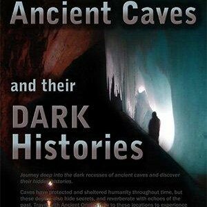 Ancient Caves and their Dark Histories