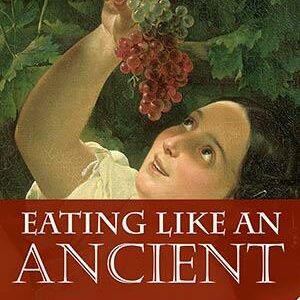 Eating like an Ancient